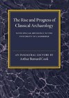 The Rise and Progress of Classical Archaeology