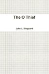 The O Thief