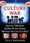 Davidson, T:  Culture War