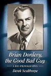 Sculthorpe, D:  Brian Donlevy, the Good Bad Guy