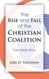 The Rise and Fall of the Christian Coalition
