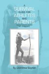 A Survival Guide for Athletes and Parents