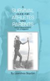 A Survival Guide for Athletes and Parents