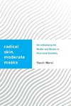 Radical Skin/Moderate Mask