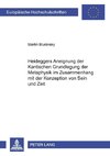 Heideggers Aneignung der Kantischen 'Grundlegung der Metaphysik' im Zusammenhang mit der Konzeption von Sein und Zeit
