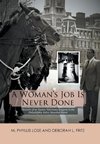 A Woman's Job Is Never Done