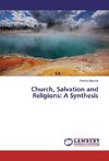 Church, Salvation and Religions: A Synthesis