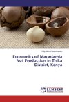 Economics of Macadamia Nut Production in Thika District, Kenya