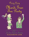 Prissy Sissy Tea Party Series Mardi Gras Tea Party Book 3 Tea Time Improves Manners