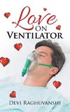 Love on Ventilator