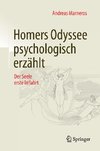 Homers Odyssee psychologisch erzählt