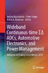Wideband Continuous-time S-ADCs, Automotive Electronics, and Power Management