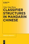 Classifier Structures in Mandarin Chinese