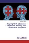 Coping With Obsessive-Compulsive, Anxiety, and Depressive Symptoms