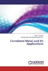 Cerrobend Metal and it's Applications