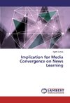 Implication for Media Convergence on News Learning