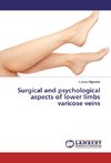 Surgical and psychological aspects of lower limbs varicose veins