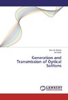 Generation and Transmission of Optical Solitons