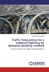 Traffic forecasting for a national highway by demand elasticity method
