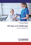 Old Age and Challenges