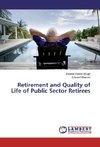 Retirement and Quality of Life of Public Sector Retirees
