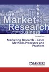 Marketing Research - Cases Methods,Processes and Practices