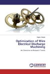 Optimization of Wire Electrical Discharge Machining