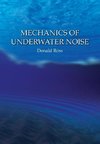 Mechanics of Underwater Noise