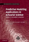 Frees, E: Predictive Modeling Applications in Actuarial Scie