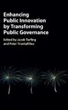 Enhancing Public Innovation by Transforming Public Governance