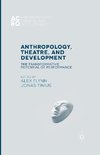 Anthropology, Theatre, and Development