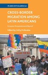 Cross-Border Migration among Latin Americans