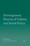 Development, Poverty of Culture, and Social Policy