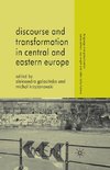 Discourse and Transformation in Central and Eastern Europe