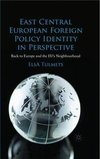 East Central European Foreign Policy Identity in Perspective