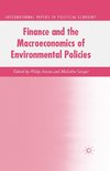 Finance and the Macroeconomics of Environmental Policies