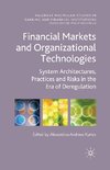 Financial Markets and Organizational Technologies