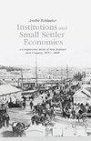 Institutions and Small Settler Economies