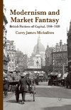 Modernism and Market Fantasy