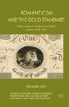 Romanticism and the Gold Standard