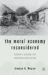 The Moral Economy Reconsidered