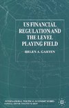 US Financial Regulation and the Level Playing Field