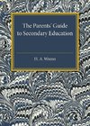The Parents' Guide to Secondary Education
