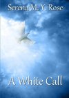 A White Call