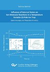 Influence of Internal States on Ion-Molecule Reactions in a Temperature Variable 22-Pole Ion Trap. Spectroscopy and Reaction Kinetics