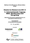 Waste-to-Resources 2013. 5. Internationale Tagung MBA, Sortierung und Recycling