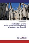 Methodology and applications for integrating aftershock earthquake