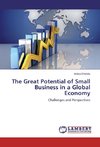 The Great Potential of Small Business in a Global Economy