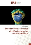 Exil en Europe : un temps de réflexion pour les artistes brésiliens