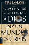 La C Mo Hallar La Voluntad de Dios = Finding the Will of God in a Crazy Mixed Up World = Finding the Will of God in a Crazy Mixed Up World